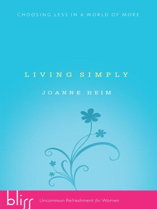 Title details for Living Simply by Joanne Heim - Available